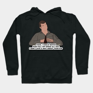 Letterkenny I don't give a shit about your kid quote Hoodie